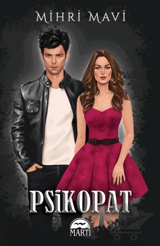 Psikopat – Mihri Mavi – Martı Yayınları kitap kapağı