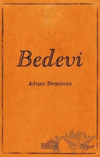 Bedevi – Adnan Demircan – Endülüs Yayınları kitap kapağı