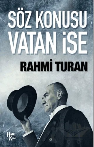 Söz Konusu Vatan İse – Rahmi Turan – Halk Kitabevi kitap kapağı