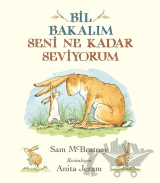 Bil Bakalım Seni Ne Kadar Seviyorum – Sam McBratney – Uçanbalık Yayıncılık kitap kapağı