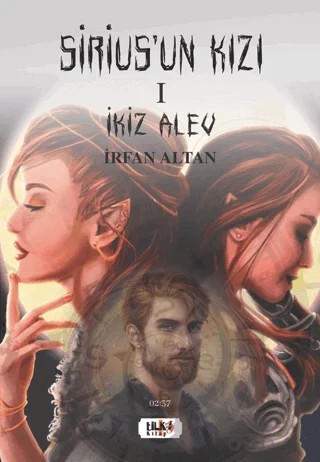 Sirius'un Kızı - 1 İkiz Alev – İrfan Altan – Tilki Kitap kitap kapağı