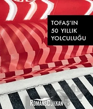 Tofaş'ın 50 Yıllık Yolculuğu – Kolektif – Yapı Kredi Yayınları kitap kapağı