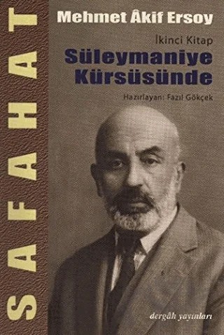 Safahat - Süleymaniye Kürsüsünde İkinci Kitap – Mehmed Akif Ersoy – Dergah Yayınları kitap kapağı