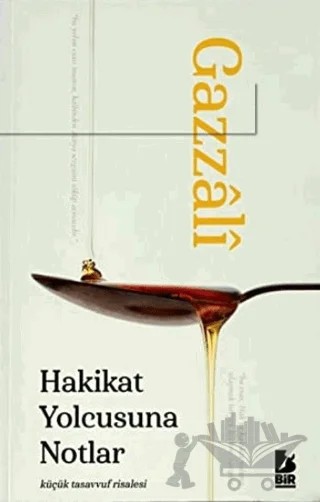 Hakikat Yolcusuna Notlar – Gazzali – Bir Yayıncılık kitap kapağı