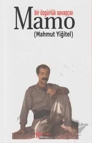Bir Özgürlük Savaşçısı Mamo – Mahmut Yiğitel – Deng Yayınları kitap kapağı