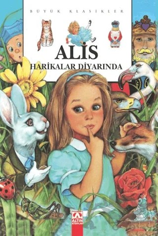 Alis Harikalar Diyarında – Kolektif – Altın Kitaplar kitap kapağı