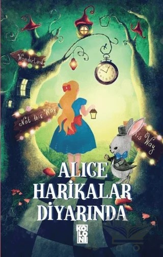 Alice Harikalar Diyarında – Lewis Carroll – Koloni kitap kapağı