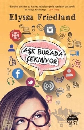 Aşk Burada Çekmiyor – Elyssa Friedland – Martı Yayınları kitap kapağı