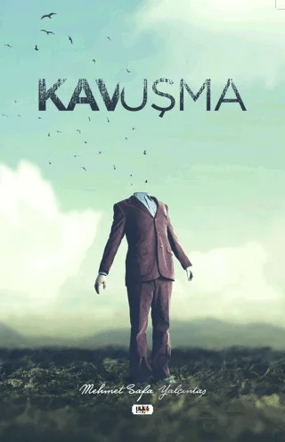 Kavuşma – Mehmet Safa Yalçıntaş – Tilki Kitap kitap kapağı