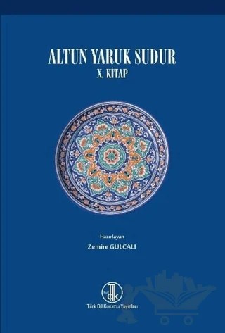 Altun Yaruk Sudur 10. Kitap – Zemire Gülçalı – Türk Dil Kurumu Yayınları kitap kapağı