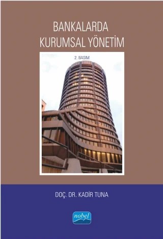 Bankalarda Kurumsal Yönetim – A. Kadir Tuna – Nobel Akademik Yayıncılık kitap kapağı