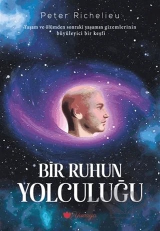 Bir Ruhun Yolculuğu – Peter Richelieu – Yuvaya Yayıncılık kitap kapağı