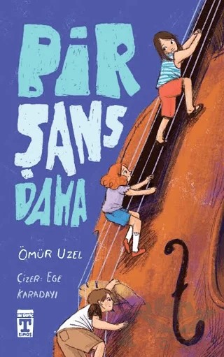 Bir Şans Daha – Ömür Üzel – İlk Genç Timaş kitap kapağı