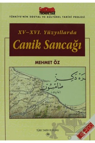 15.-16. Yüzyıllarda Canik Sancağı – Mehmet Öz – Türk Tarih Kurumu Yayınları kitap kapağı