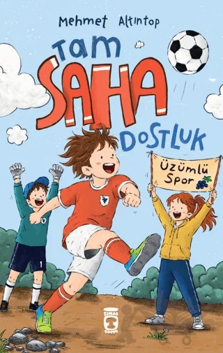 Tam Saha Dostluk – Mehmet Altıntop – Timaş Çocuk kitap kapağı