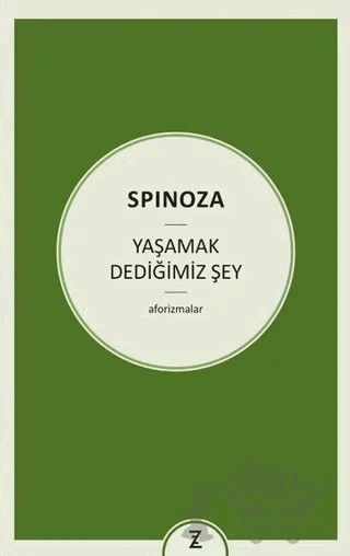 Yaşamak Dediğimiz Şey – Benedictus de Spinoza – Zeplin Kitap kitap kapağı
