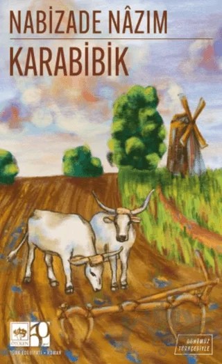 Karabibik (Günümüz Türkçesiyle) – Nabizade Nazım – Ötüken Neşriyat kitap kapağı