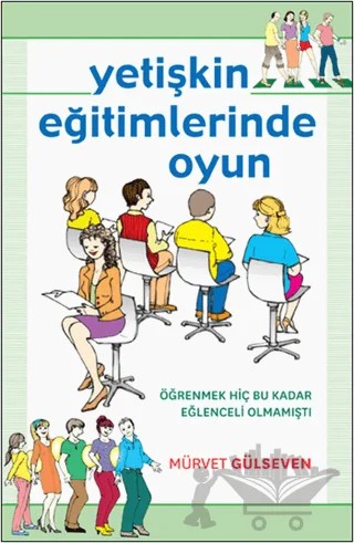 Yetişkin Eğitimlerinde Oyun – Mürvet Gülseven – Optimist Kitap kitap kapağı