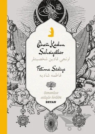 Öncü Kadın Şahsiyetler – Fatıma Şadiye – Beyan Yayınları kitap kapağı