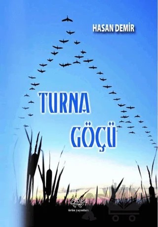 Turna Göçü – Hasan Demir – Ürün Yayınları kitap kapağı