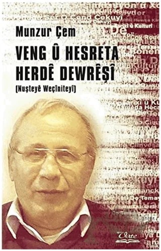 Veng ü Hesreta Herde Dewreşi (Nuşteye Weçiniteyi) – Munzur Çem – Vate Yayınevi kitap kapağı