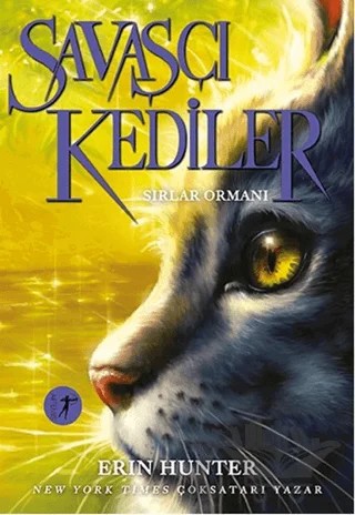 Savaşçı Kediler: Sırlar Ormanı – Erin Hunter – Artemis Yayınları kitap kapağı