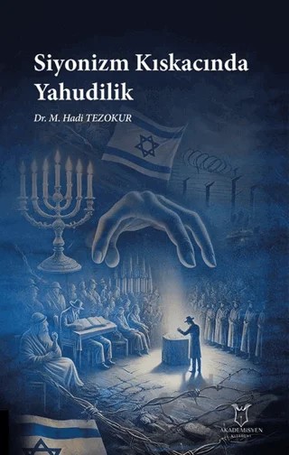 Siyonizm Kıskacında Yahudilik – Kolektif – Akademisyen Kitabevi kitap kapağı
