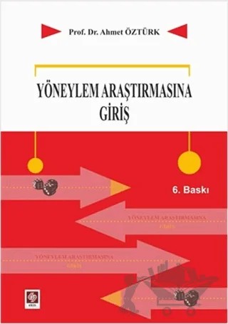 Yöneylem Araştırmasına Giriş – Ahmet Öztürk – Ekin Basım Yayın kitap kapağı
