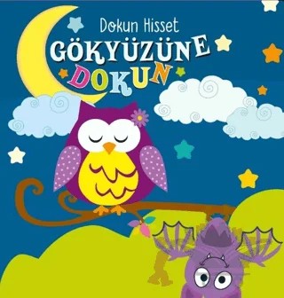 Gökyüzüne Dokun - Dokun Hisset – Ayça Atçı – Net Çocuk Yayınları kitap kapağı