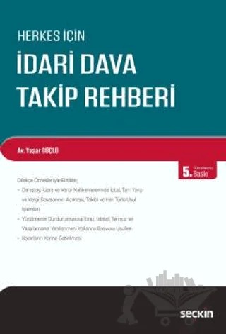 İdari Dava Takip Rehberi – Yaşar Güçlü – Seçkin Yayıncılık kitap kapağı