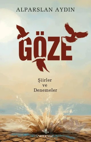 Göze – Şiirler ve Denemeler – Alparslan Aydın – Nirengi Yayınları kitap kapağı