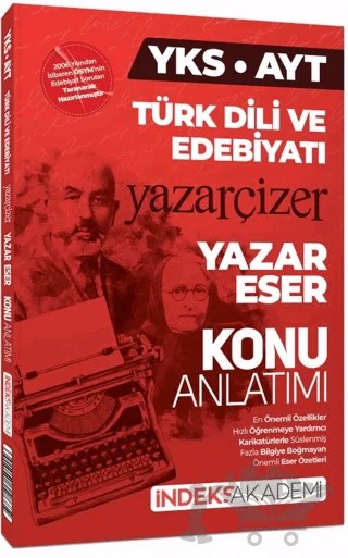YKS AYT Türk Dili ve Edebiyatı Yazar Eser Yazar Çizer Konu Anlatımı – Kolektif – İndeks Akademi Yayıncılık kitap kapağı