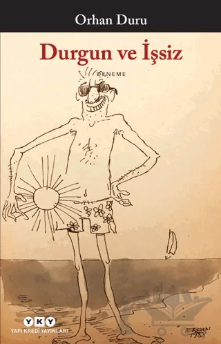 Durgun ve İşsiz – Orhan Duru – Yapı Kredi Yayınları kitap kapağı
