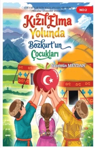 Kızılelma Yolunda Bozkurt'un Çocukları – Yasemin Meydan – Kültür Ajans Yayınları kitap kapağı