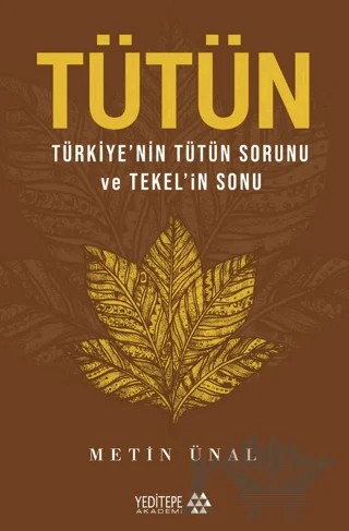 Tütün – Metin Ünal – Yeditepe Akademi kitap kapağı