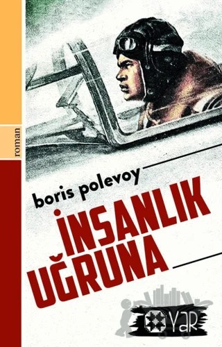 İnsanlık Uğruna – Boris Polevoy – Yar Yayınları kitap kapağı