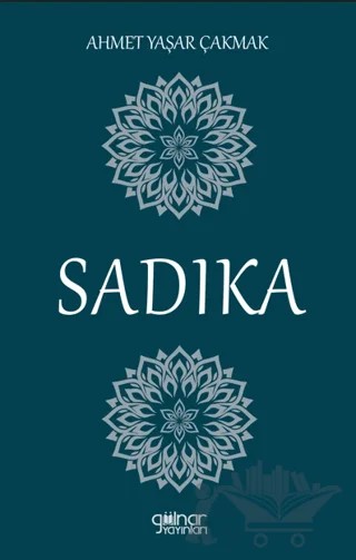 Sadıka – Ahmet Yaşar Çakmak – Gülnar Yayınları kitap kapağı