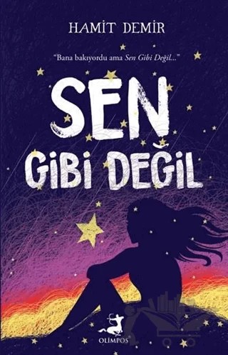 Sen Gibi Değil – Hamit Demir – Olimpos Yayınları kitap kapağı