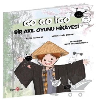 Go Go İgo: Bir Akıl Oyunu Hikayesi – Betül Kanbolat, Mehmet Emin Barsbey – Beta Kids kitap kapağı