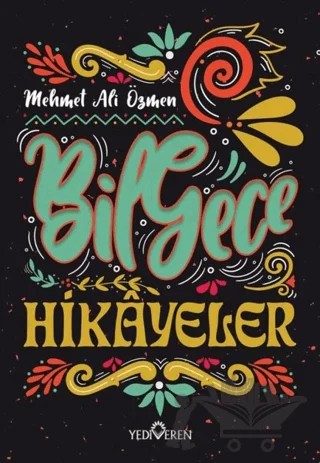 Bilgece Hikayeler – Mehmet Ali Özmen – Yediveren Yayınları kitap kapağı