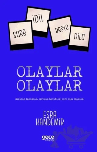 Olaylar Olaylar – Esra Kandemir – Gece Kitaplığı kitap kapağı