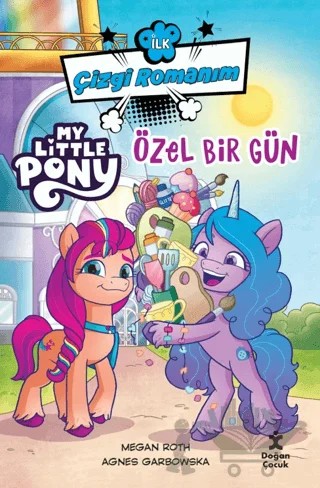 İlk Çizgi Romanım My Lıttle Pony-Özel Bir Gün – Kolektif – Doğan Çocuk kitap kapağı