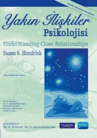 YAKIN İLİŞKİLER PSİKOLOJİSİ / Understanding Close Relationships – Susan S. Hendrick – Nobel Akademik Yayıncılık kitap kapağı