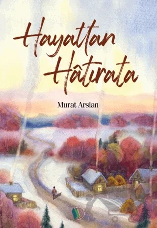Hayattan Hatırata – Murat Arslan – Kampanya Kitapları - Erkam kitap kapağı