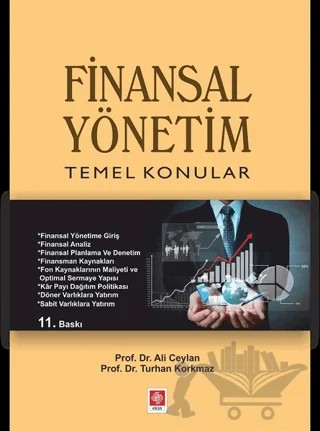 Finansal Yönetim – Ali Ceylan, Turhan Korkmaz – Ekin Basım Yayın kitap kapağı