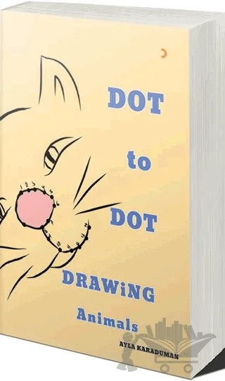 Dot to Dot Drawing Animals – Ayla Karaduman – Cinius Yayınları kitap kapağı