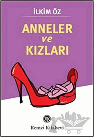 Anneler ve Kızları – İlkim Öz – Remzi Kitabevi kitap kapağı