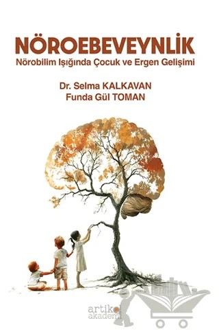Nöroebeveynlik – Selma Kalkavan, Funda Gül Toman – Artikel Akademi kitap kapağı