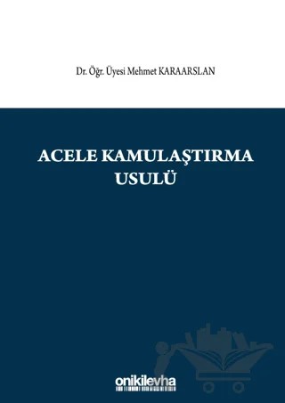 Acele Kamulaştırma Usulü – Mehmet Karaarslan – On İki Levha Yayınları kitap kapağı
