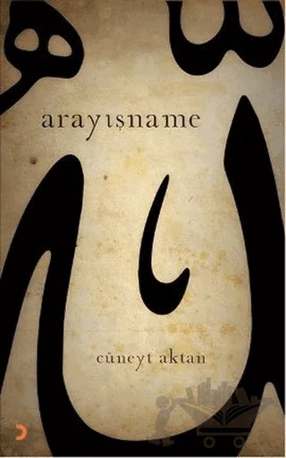 Arayışname – Cüneyt Aktan – Cinius Yayınları kitap kapağı